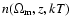 $n(\Omega_{\rm m},z,kT)$