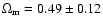 $\Omega_{\rm m}=0.49 \pm 0.12$