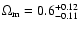 $\Omega_{\rm m}=0.6^{+0.12}_{-0.11}$