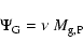 \begin{displaymath}
\Psi_{\rm G} = \nu ~ M_{\rm g,P}
\end{displaymath}