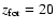 $z_{\rm for}=20$
