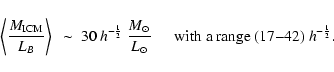 \begin{displaymath}\left< \frac{M_{\rm ICM}}{L_B} \right> ~ \sim ~ 30 ~ h^{-\fra...
...\odot}}~~~~~~{\rm with~a~range}~(17{-}42) ~
h^{-\frac{1}{2}}. \end{displaymath}