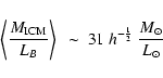 \begin{displaymath}\left< \frac{M_{\rm ICM}}{L_B}\right > %
~ \sim ~ 31 ~ h^{-\frac{1}{2}} ~ \frac{M_{\odot}}{L_{\odot}} \end{displaymath}