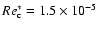 $Re^*_{\rm c} = 1.5 \times 10^{-5}$