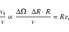 \begin{displaymath}{\nu_{\rm t} \over \nu} \propto {\Delta \Omega \cdot \Delta R \cdot R \over \nu} = Re
,
\end{displaymath}