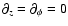 $\partial_{z}= \partial_{\phi} = 0$