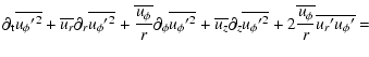 $\displaystyle \partial_{\rm t}\overline{{u_{\phi}{'}}^{2}}
+ \overline{u_{r}}{\...
...phi}{'}}^{2}}}
+ 2 \overline{u_{\phi} \over r} \overline{u_{r}{'}u_{\phi}{'}} =$