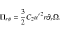 \begin{displaymath}\Pi_{r\phi} = \frac{3}{2} C_2 {u{'}}^2 r \partial_r \Omega .
\end{displaymath}