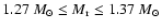 $1.27~{M_{\odot}} \leq M_{\rm r} \leq 1.37~{M_{\odot}}$