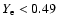 $Y_{\rm e} <
0.49$