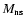 $M_{\rm ns}$