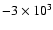 $-3\times10^{3}$