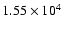 $1.55\times10^{4}$