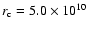 $r_{\rm c} =
5.0\times 10^{10}$