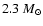 $2.3~{M_{\odot}}$