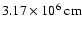 $3.17\times 10^{6}~{\rm cm}$