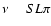$\nu\quad \ SL\pi$