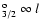 $_{3/2}^{\rm o}~\infty~l$