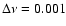$\Delta\nu = 0.001$