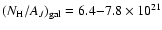 $(N_{\rm H}/A_{J})_{\rm gal}=6.4{-}7.8 \times 10^{21}$