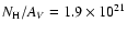 $N_{\rm H}/A_{V} = 1.9\times 10^{21}$