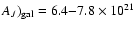 $A_{J})_{\rm gal}= 6.4{-}7.8 \times 10^{21}$
