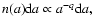 $ n(a){\rm d}a \propto a^{-q} {\rm d}a,$