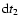 ${\rm d}t_{2}$