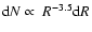 ${\rm d}N\propto~R^{-3.5}{\rm d}R$