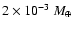 $2\times10^{-3}~M_{\oplus}$