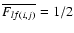 $\overline{F_{lf(i,j)}}=1/2$