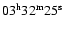 $03^{{\rm h}} 32^{{\rm m}} 25^{{\rm s}}$