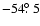 $-54\hbox{$.\!\!^\circ$ }5$