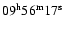 $09^{{\rm h}} 56^{{\rm m}} 17^{{\rm s}}$
