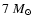 $7~M_{\odot}$