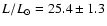 $L/L_{\odot}=25.4\pm1.3$