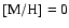 $\rm [M/H] = 0$