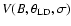 $V(B, \theta_{\rm LD}, \sigma)$