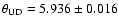 $\theta_{\rm UD} = 5.936 \pm 0.016$