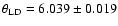 $\theta_{\rm LD} = 6.039 \pm 0.019$
