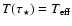 $T(\tau_{\star}) = T_{\rm eff}$