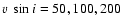 $v~\sin{i} = 50, 100, 200$