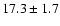 $17.3 \pm 1.7$