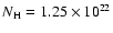 $N_{\rm H} = 1.25\times10^{22}$