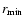 $r_{\rm min}$