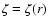 $\zeta=\zeta(r)$