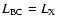 $L_{\rm BC}=L_{\rm X}$