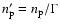 $n'_{\rm p} = n_{\rm p}/\Gamma$