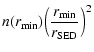 $\displaystyle n(r_{\rm min}) \Big( \frac{r_{\rm min}}{r_{\rm SED}} \Big)^2$