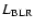 $L_{\rm BLR}$